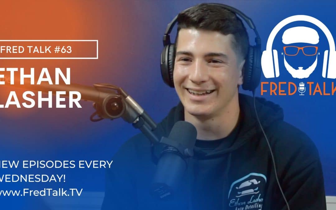 Networking and Your Reputation with Ethan Lasher | Fred Talk #63