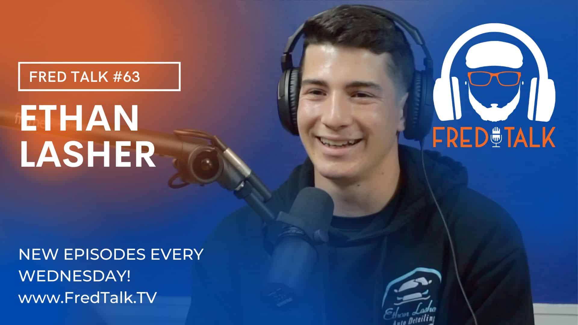 Networking and Your Reputation with Ethan Lasher | Fred Talk #63