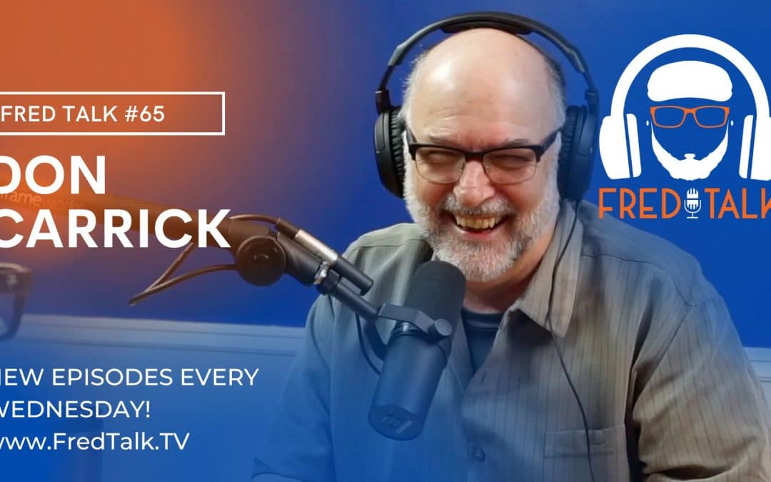 The Art of Photography with Don Carrick | Fred Talk #65
