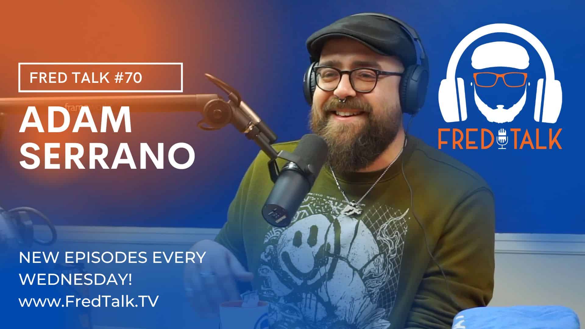 Thoughts of a Graphic Designer with Adam Serrano | Fred Talk #70