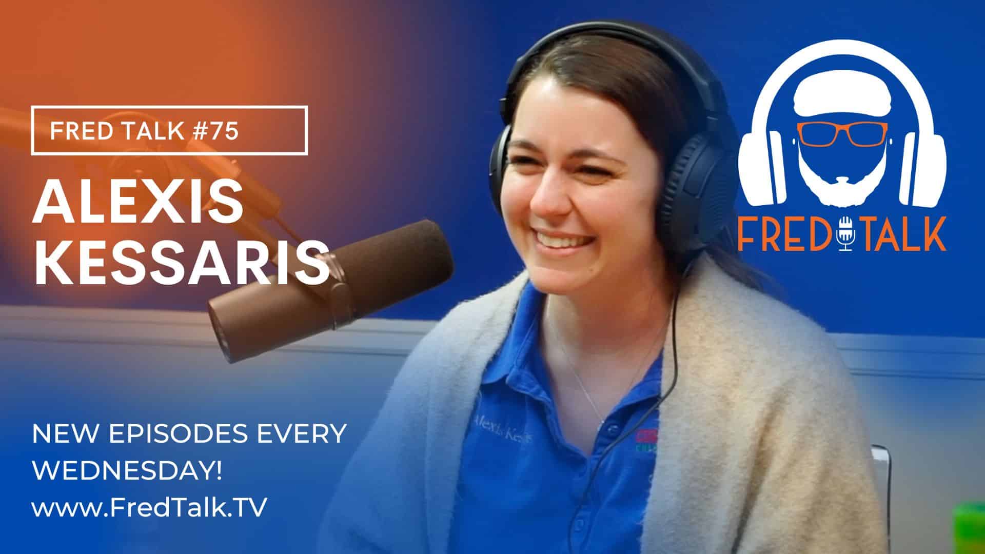 The Four Ps and Everything with Alexis Kessaris | Fred Talk #75