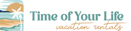 Time of Your Life Vacation Rentals